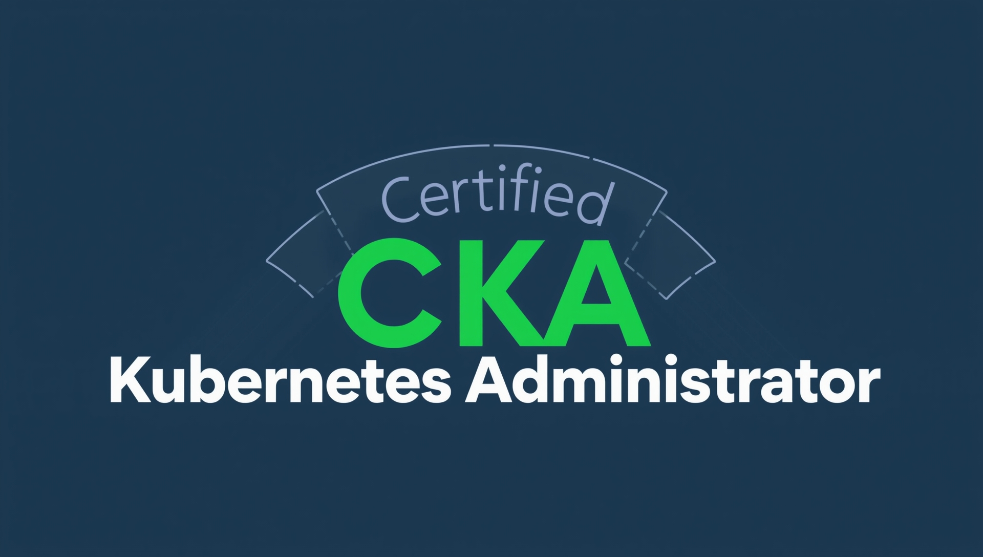 Certified Kubernetes Administrator (CKA) Program Syllabus
