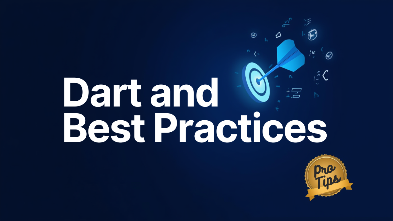 Dart and Best Practices