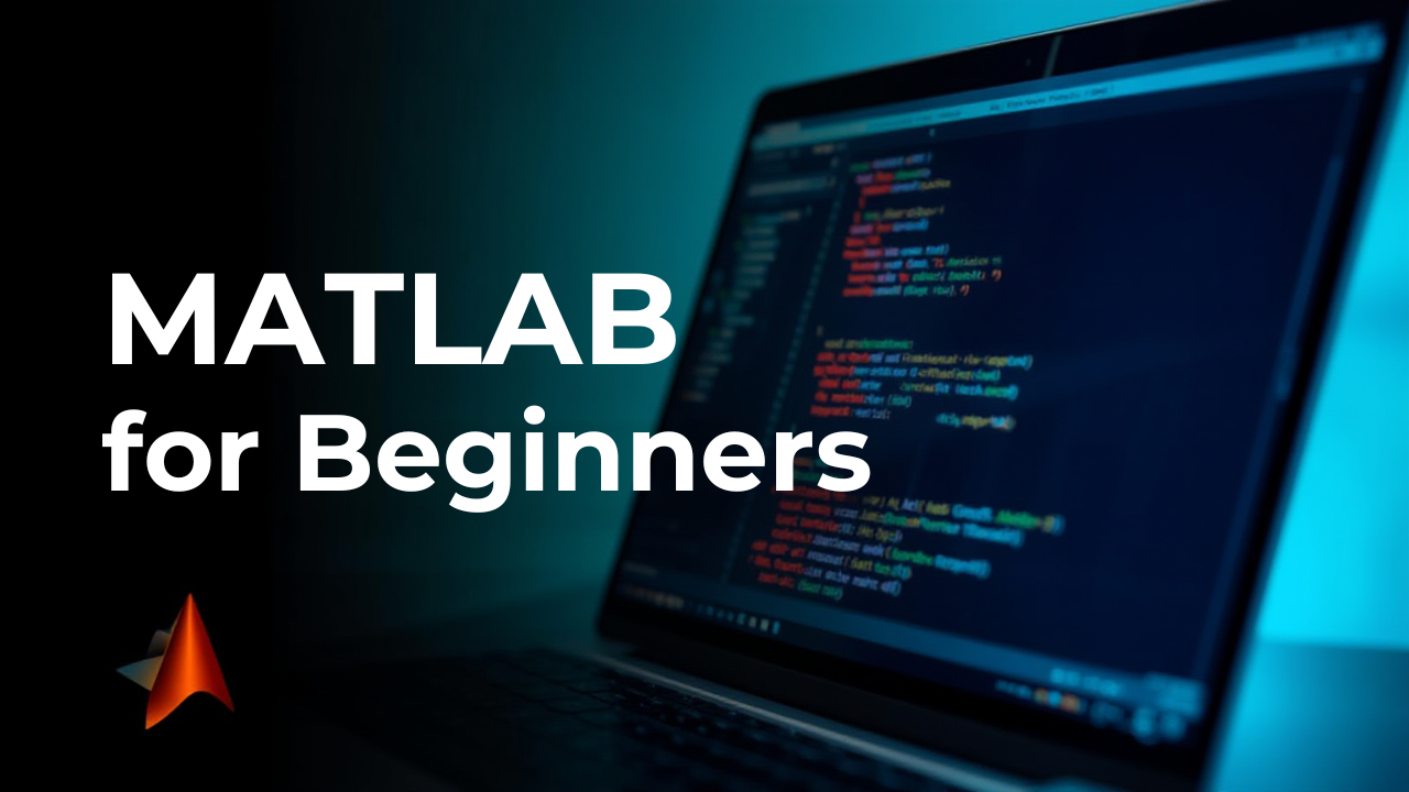 MATLAB for Beginners