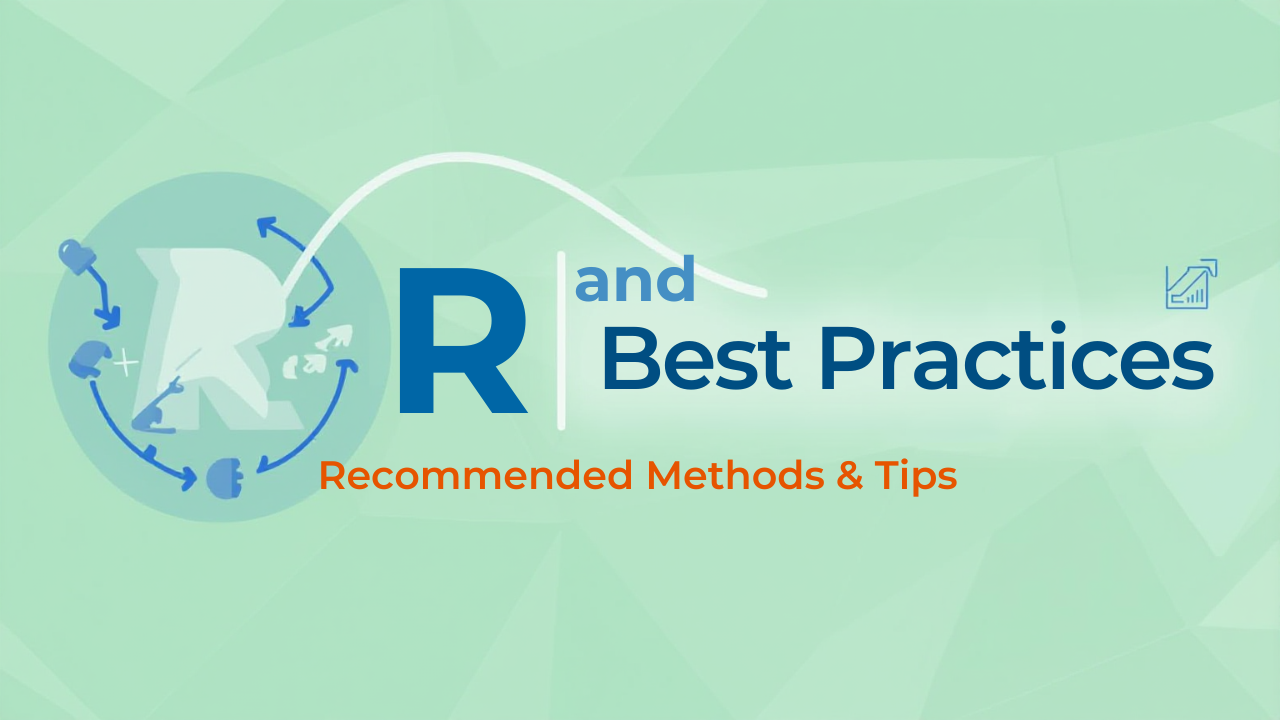 R and Best Practices