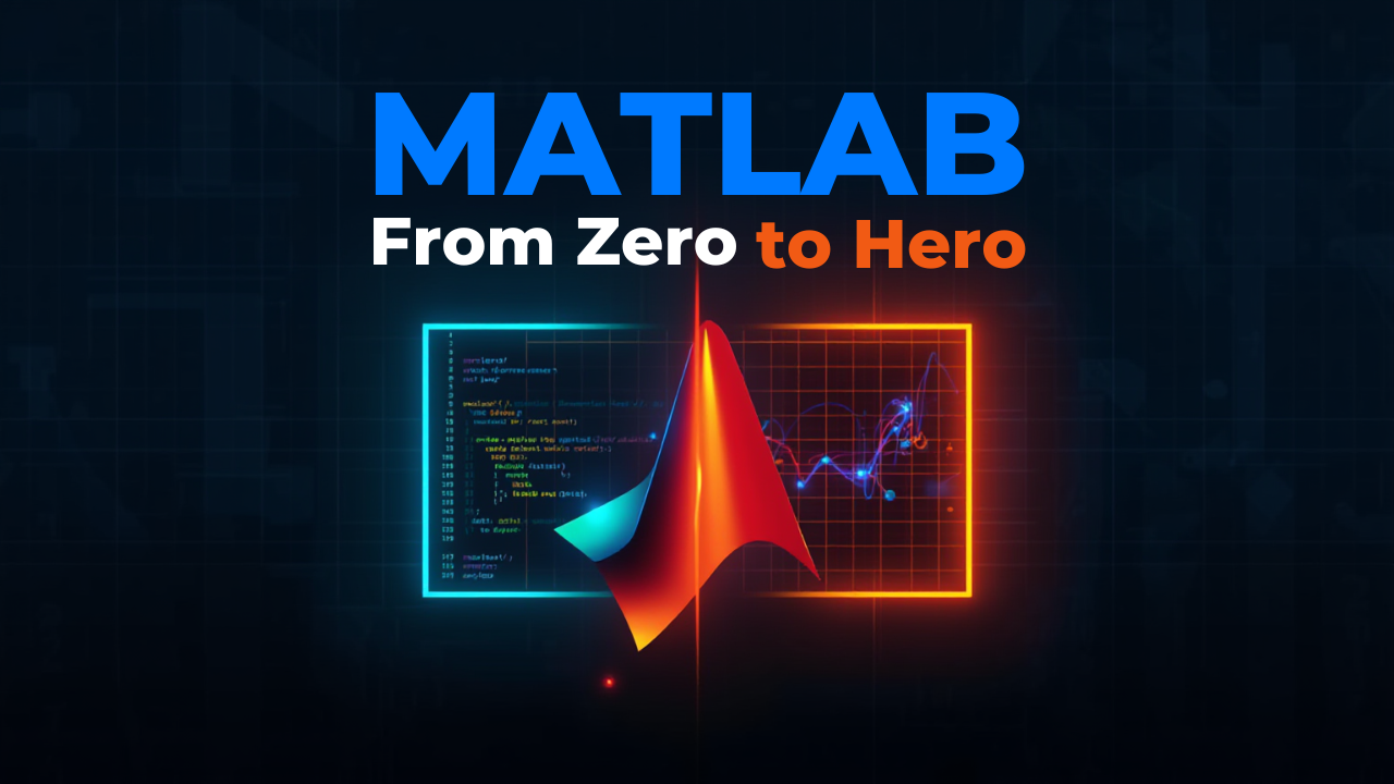 MATLAB – From Zero to Hero