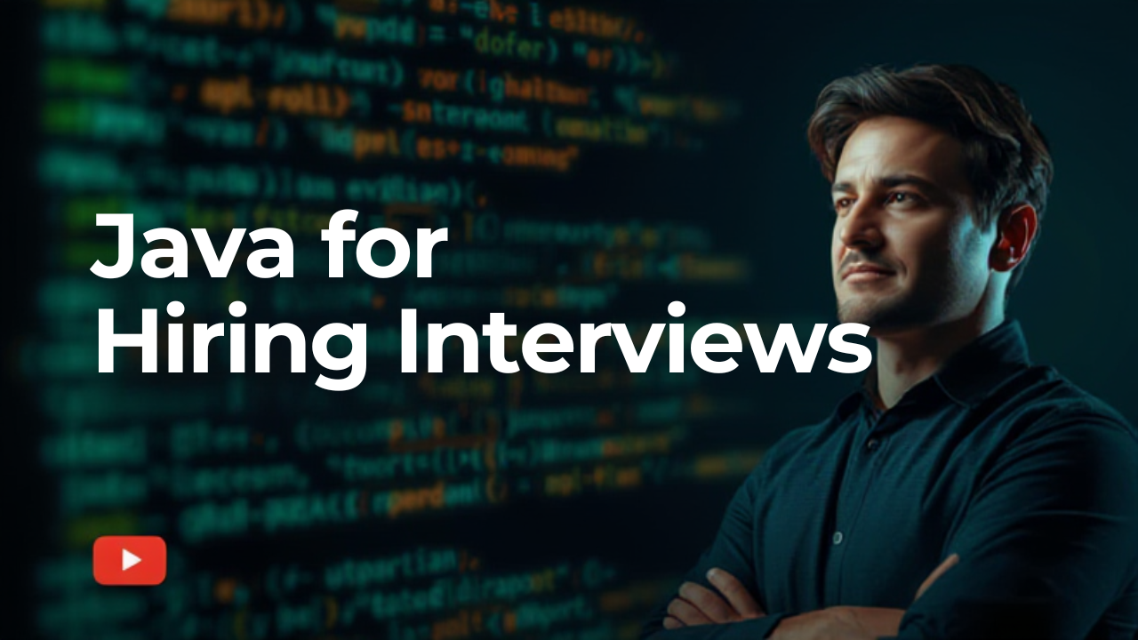 Java for Hiring Interviews