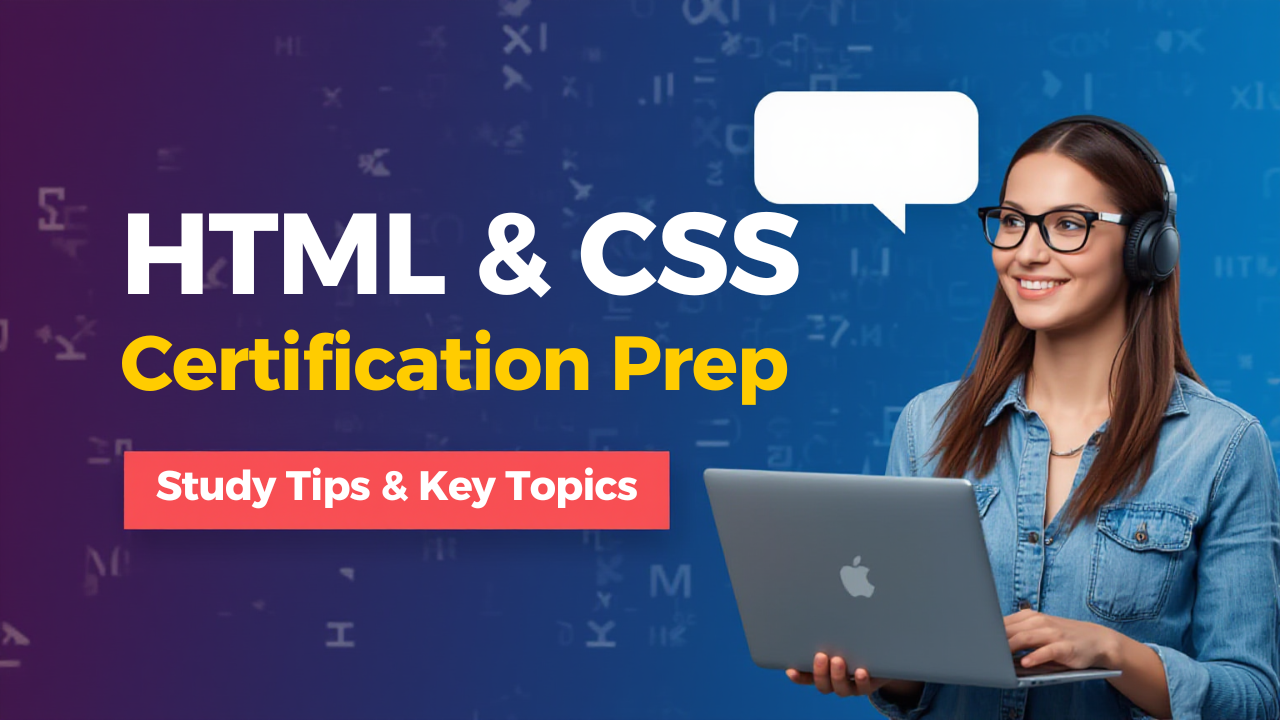 HTML & CSS Certification Prep