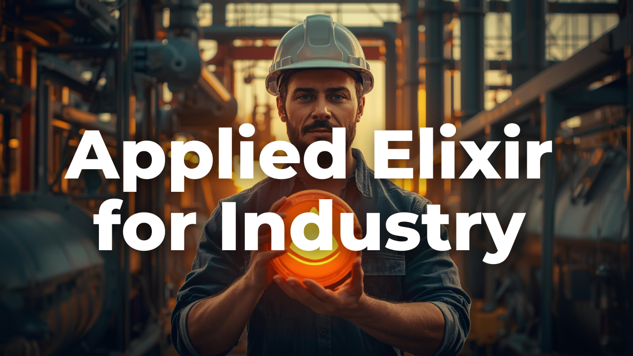 Applied Elixir for Industry