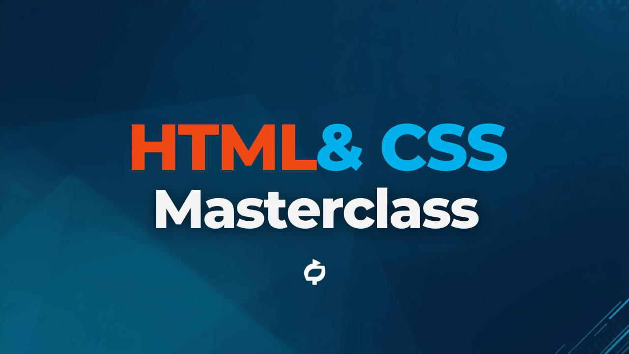 HTML & CSS Masterclass