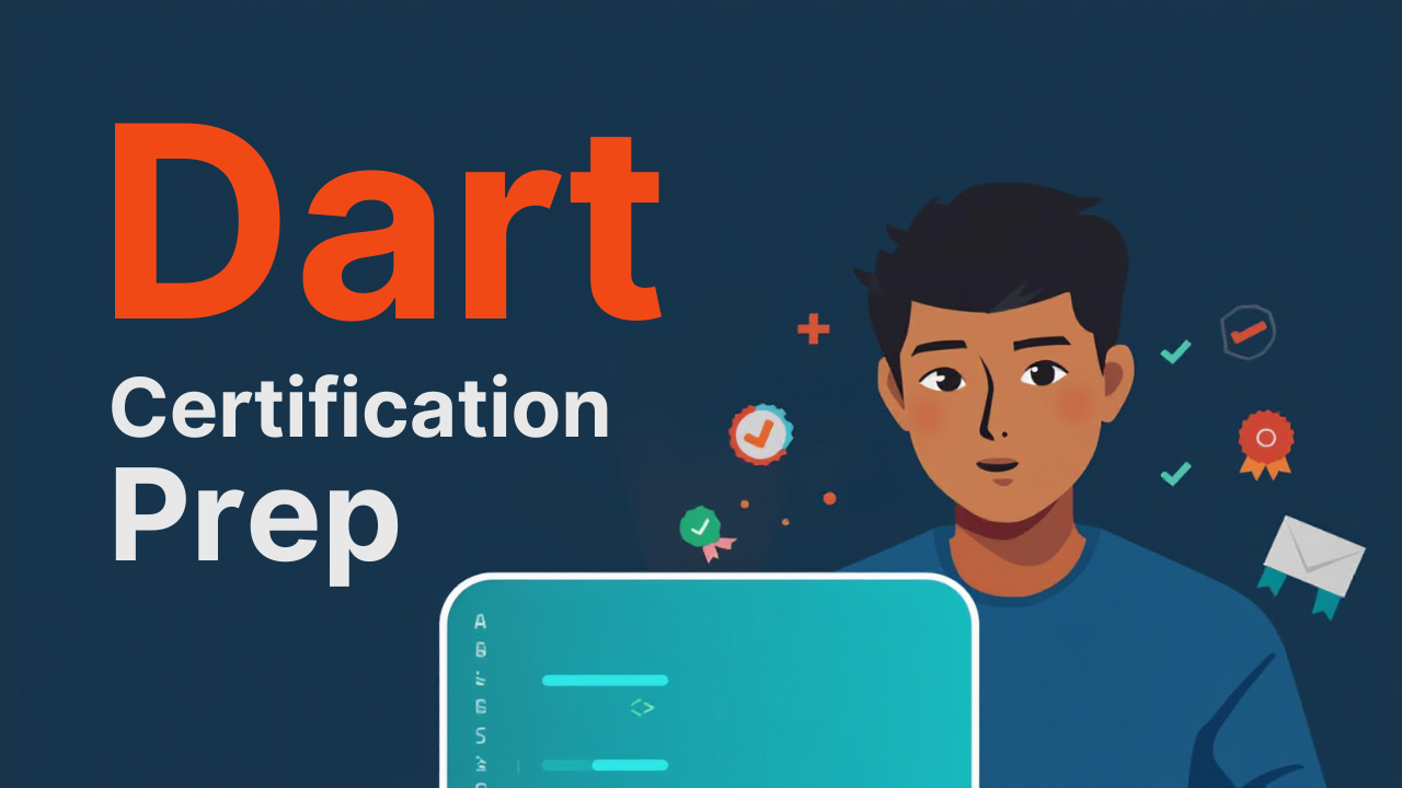 Dart Certification Prep