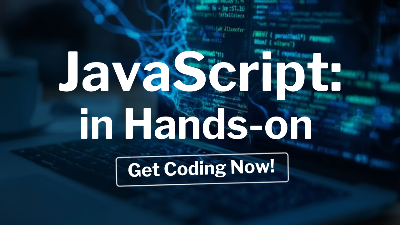 JavaScript in Practice: Hands-on