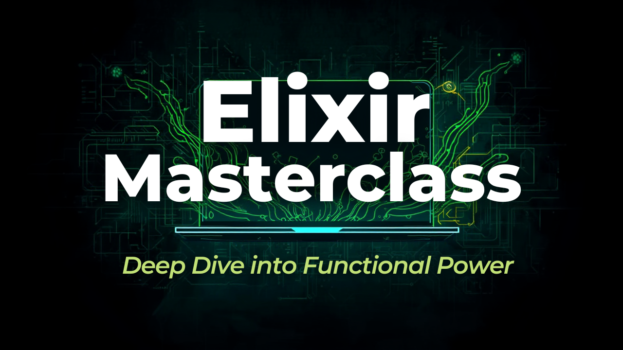 Elixir Masterclass