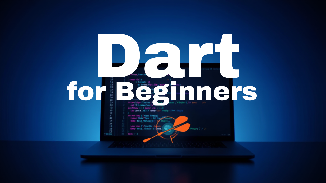 Dart for Beginners