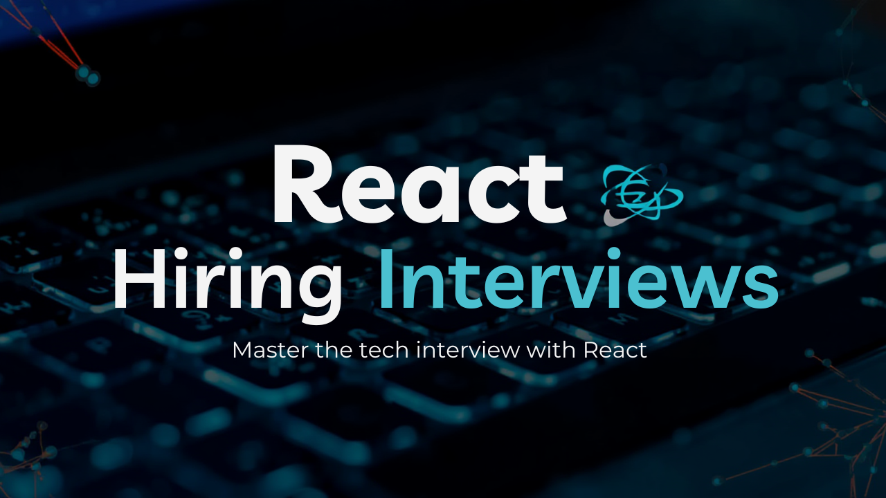 React for Hiring Interviews