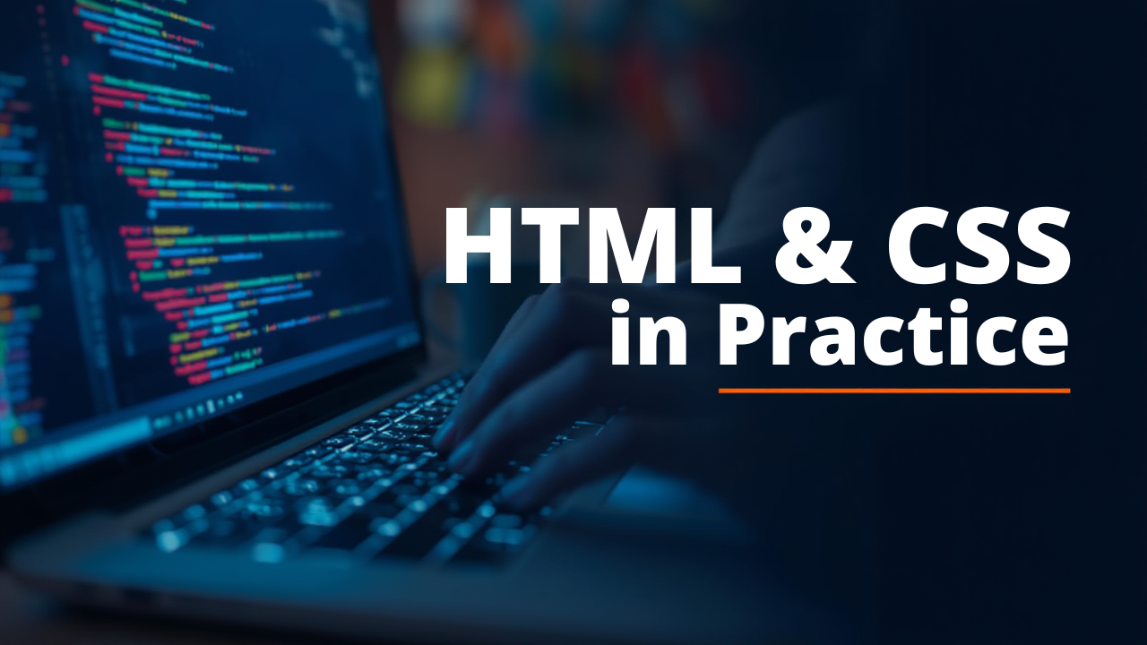 HTML & CSS in Practice: Hands-on