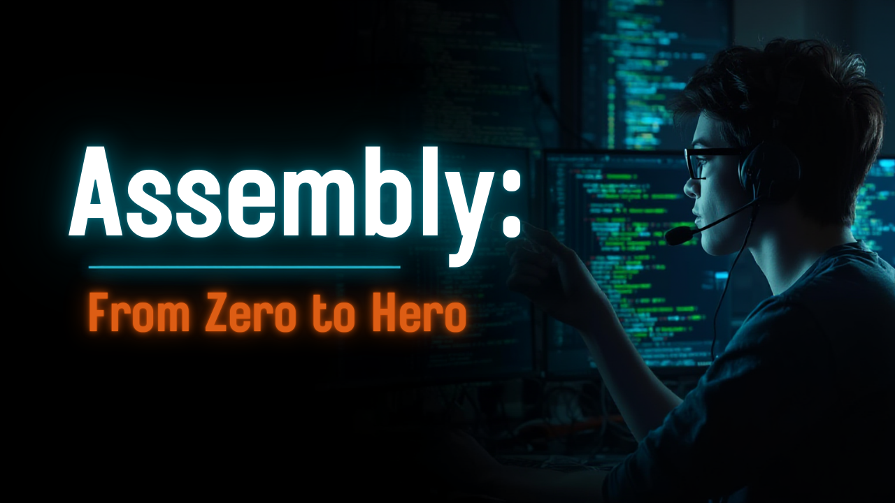 Assembly – From Zero to Hero