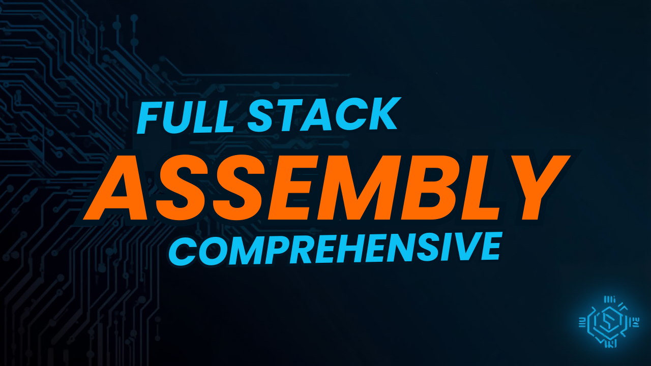 Full Stack Assembly (Comprehensive)