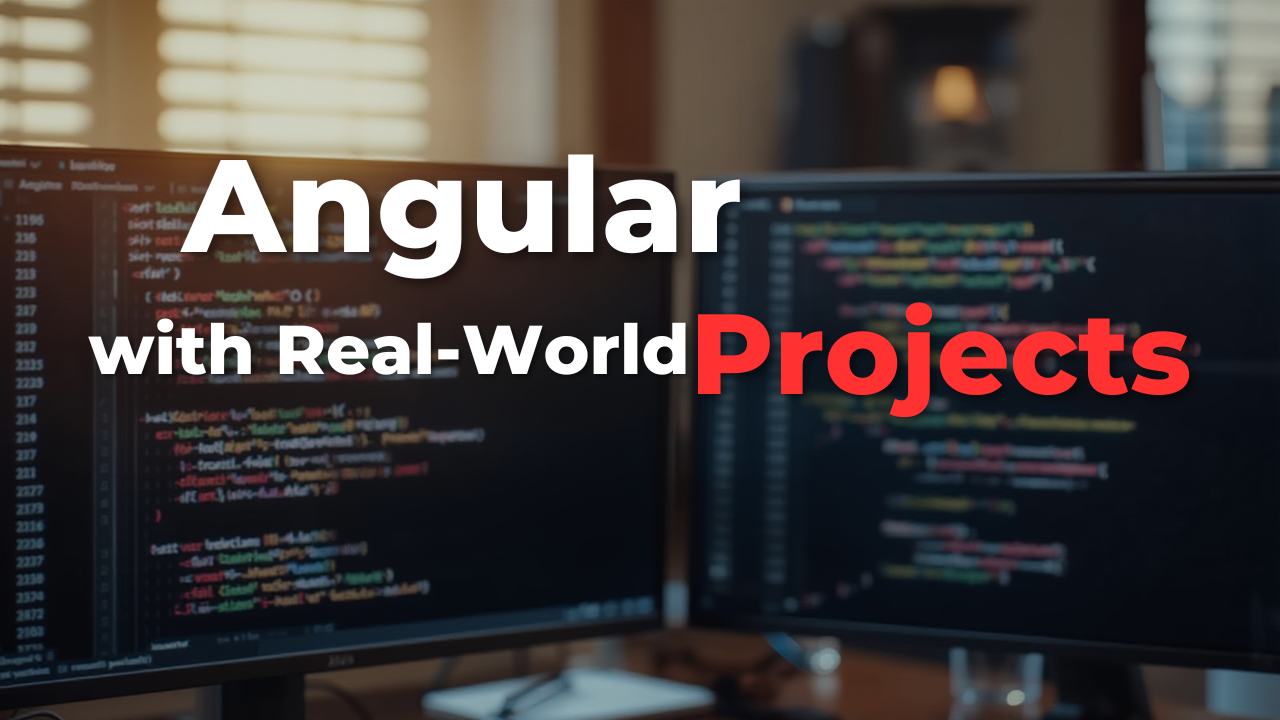 Angular with Real-World Projects