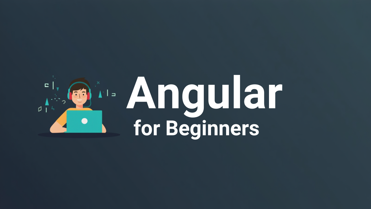 Angular for Beginners