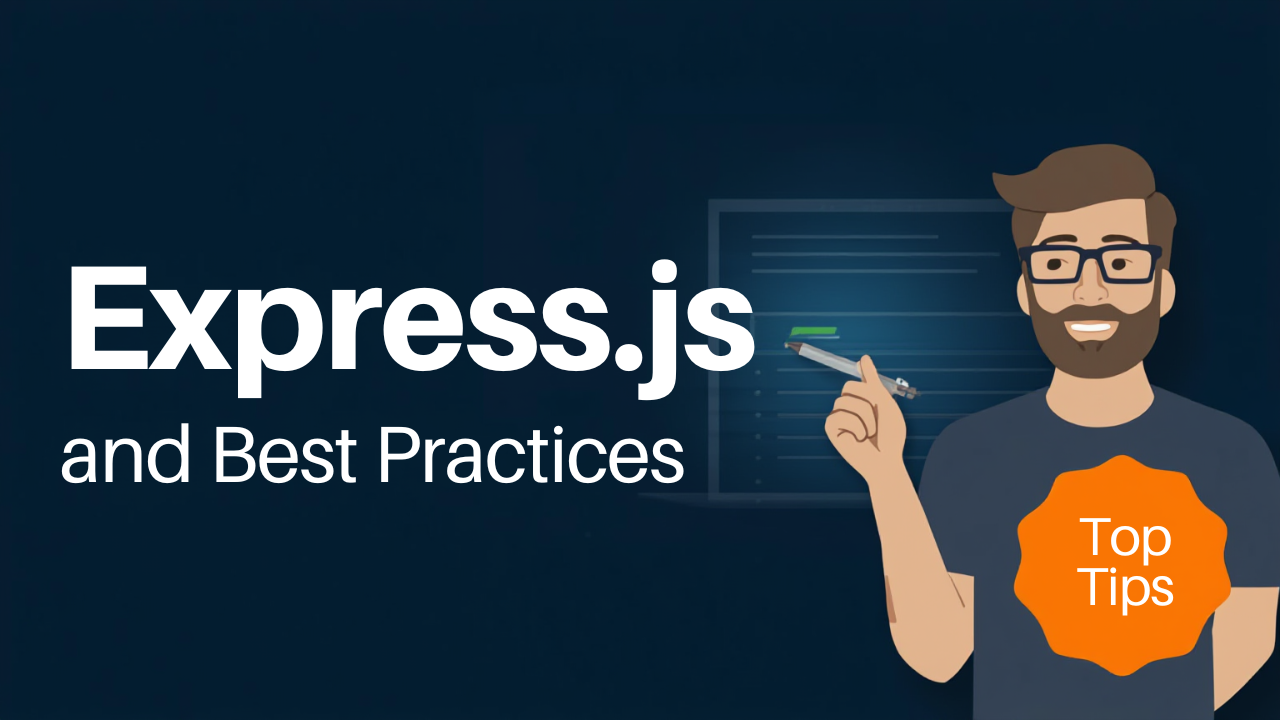 Express.js and Best Practices