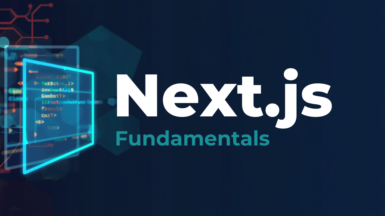 Next.js Fundamentals
