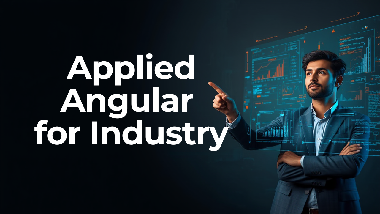 Applied Angular for Industry