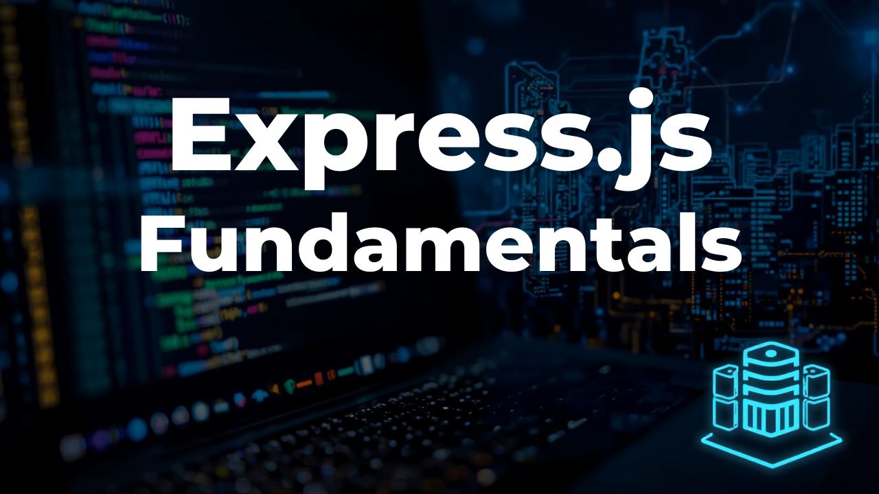 Express.js Fundamentals