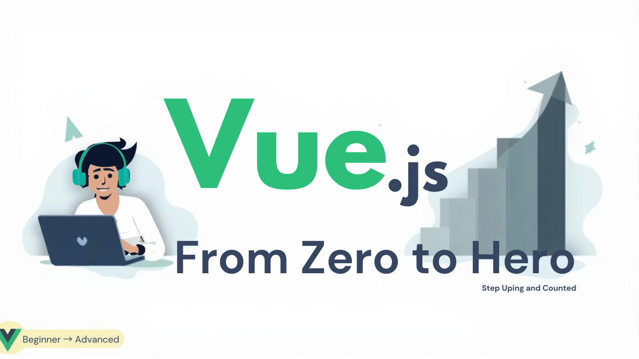 Vue.js – From Zero to Hero